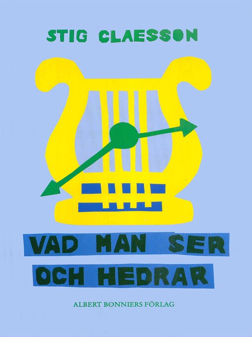 Titeldetaljer för Vad man ser och hedrar av Stig Claesson - Tillgänglig
